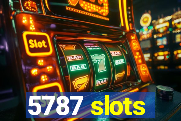 5787 slots